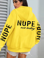 Nope Not Today Art Letter Printing Women Hoodies Loose Fleece Hoodie All-Match Pocket Pullovers Autumn Multicolor Woman Hoody - cankarfashion