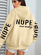 Nope Not Today Art Letter Printing Women Hoodies Loose Fleece Hoodie All-Match Pocket Pullovers Autumn Multicolor Woman Hoody - cankarfashion