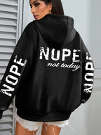 Nope Not Today Art Letter Printing Women Hoodies Loose Fleece Hoodie All-Match Pocket Pullovers Autumn Multicolor Woman Hoody - cankarfashion