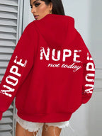 Nope Not Today Art Letter Printing Women Hoodies Loose Fleece Hoodie All-Match Pocket Pullovers Autumn Multicolor Woman Hoody - cankarfashion
